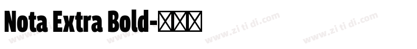 Nota Extra Bold字体转换
